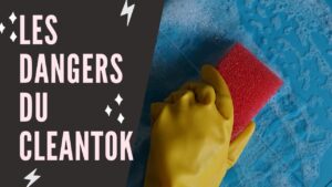 Les dangers du cleantok